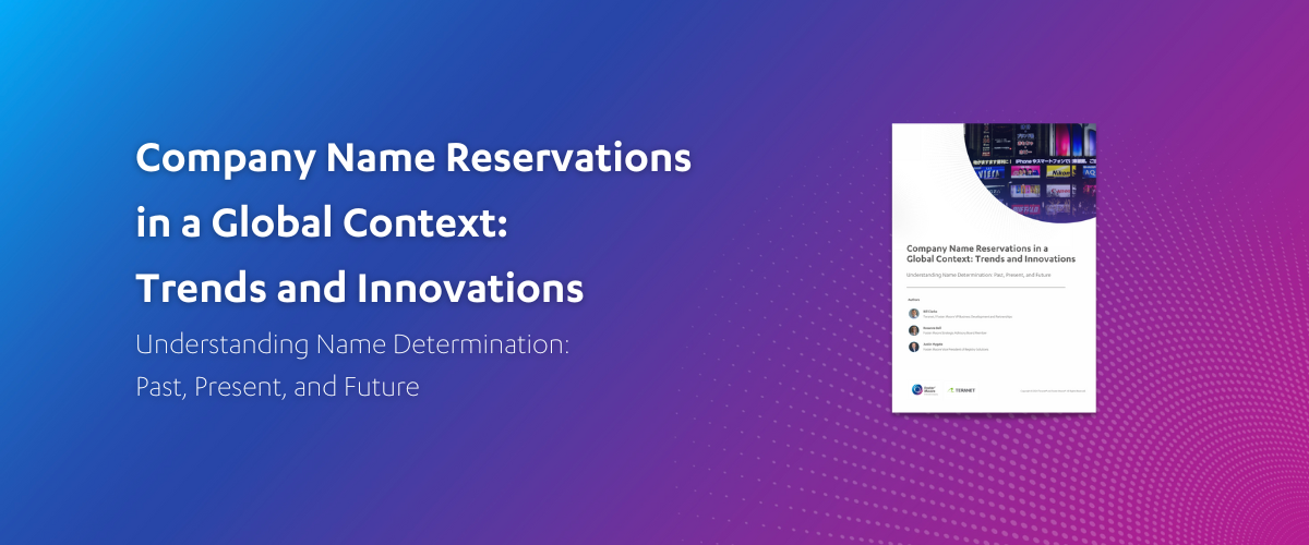 Company Name Reservations in a Global Context: Trends and Innovations